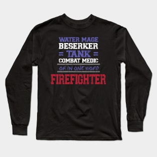 Mage Combat Medic Tank Firefighter Long Sleeve T-Shirt